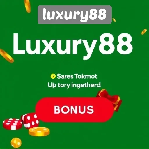 Promosi dan Bonus Menarik di Luxury88 untuk Pemain Baru